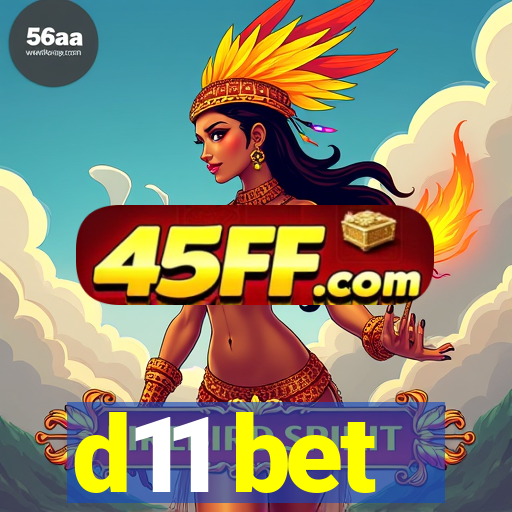 d11 bet